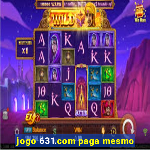 jogo 631.com paga mesmo